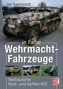 Wehrmacht-Fahrzeuge in Farbe