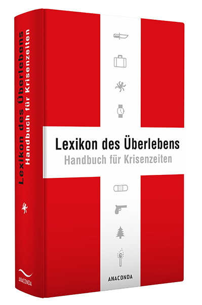 Lexikon des Überlebens Handbuch für Krisenzeiten