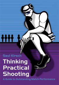 THINKING PRACTICAL SHOOTING