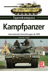 Kampfpanzer Internationale Entwicklungen seit 1970