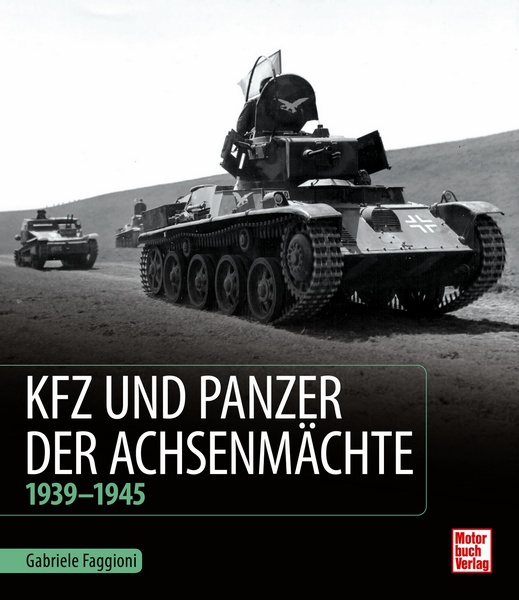 Kfz und Panzer der Achsenmächte - 1939 - 1945