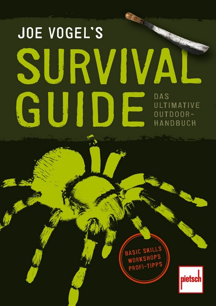 JOE VOGEL'S SURVIVAL GUIDE