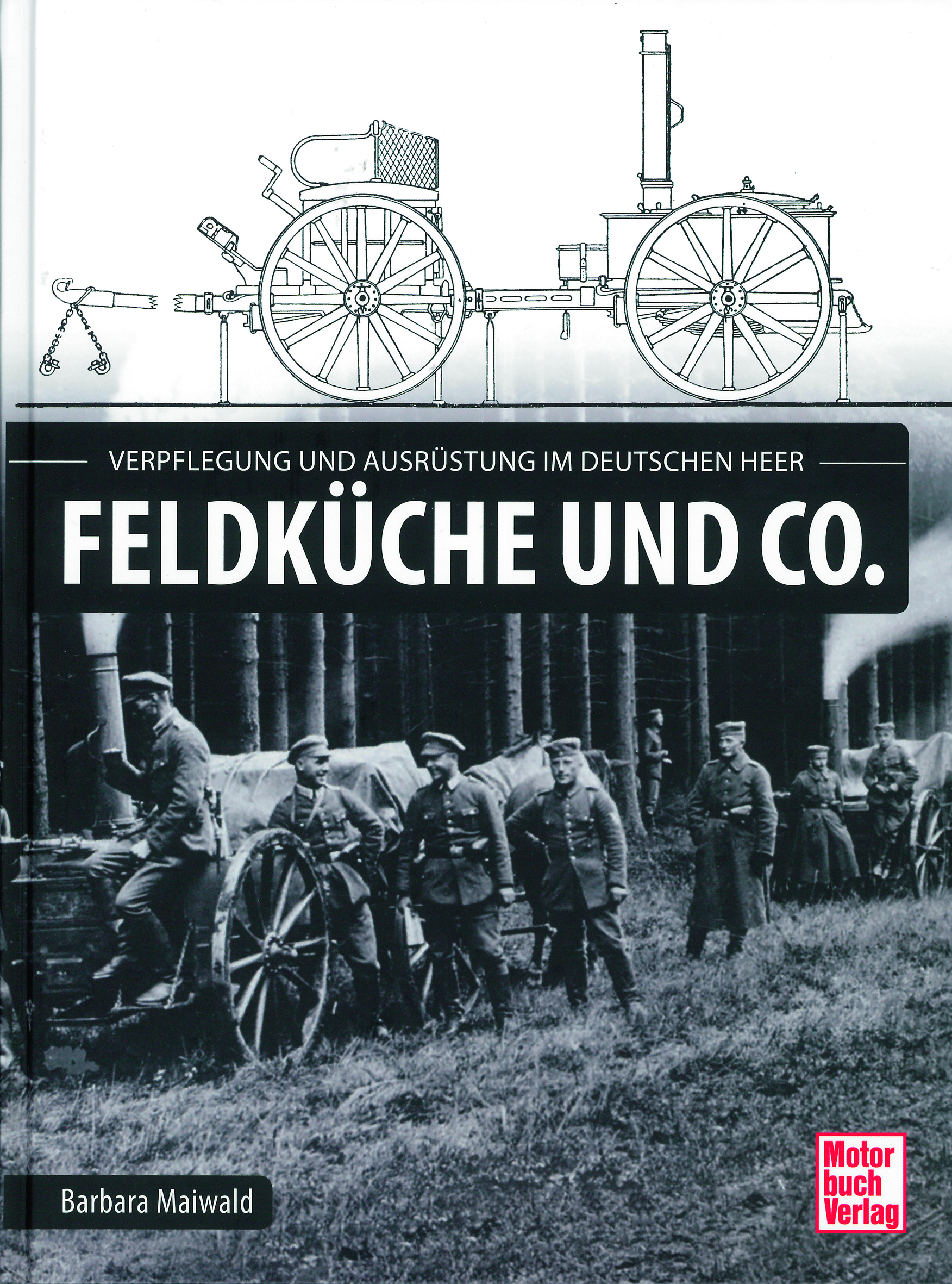 Feldküche und Co.
