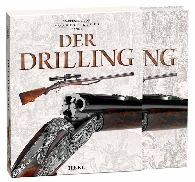 Der Drilling - Waffenedition Norbert Klups, Band 1