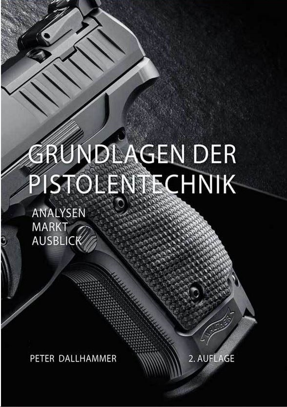 Grundlagen der Pistolentechnik 2. Auflage