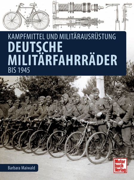 Deutsche Militärfahrräder bis 1945 - Kampfmittel und Militärausrüstung