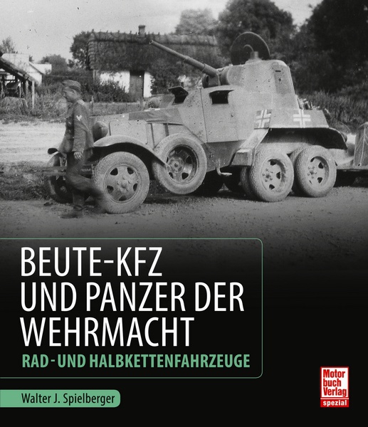 Beute-Kfz und Panzer der Wehrmacht