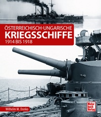 Österreichisch-ungarische Kriegsschiffe - 1914 bis 1918