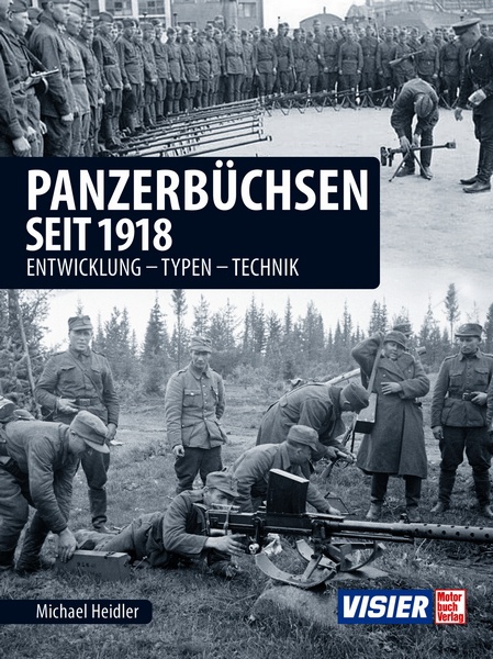 Panzerbüchsen seit 1918 - Entwicklung - Typen - Technik