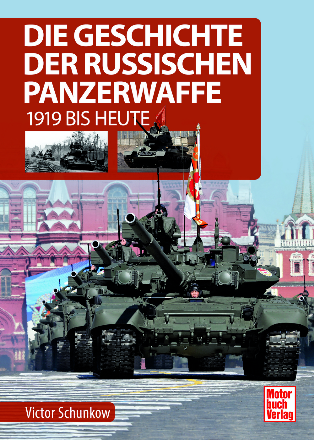Die Geschichte der russischen Panzerwaffe - 1919 bis heute