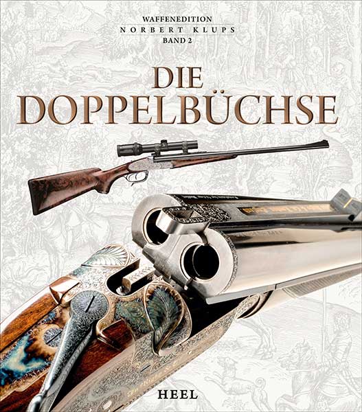 Die Doppelbüchse - Waffenedition Norbert Klups, Band 2