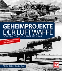 Geheimprojekte der Luftwaffe - 1939 - 1945