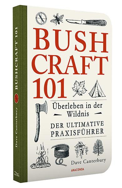Bushcraft 101 – Überleben in der Wildnis